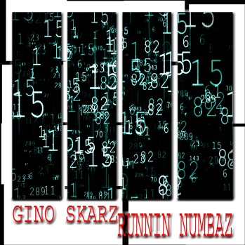 Gino Skarz - Runnin Numbaz (Cover Art)
